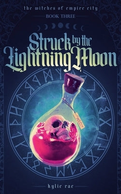 Struck by the Lightning Moon by Rae, Kylie