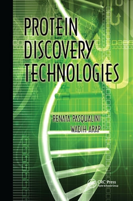 Protein Discovery Technologies by Pasqualini, Renata