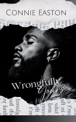 Wrongfully Yours by Easton, Connie