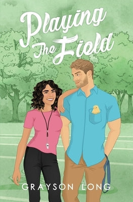 Playing The Field by Long, Grayson
