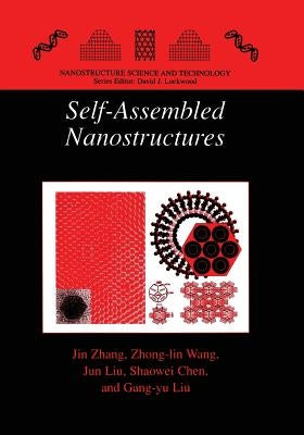 Self-Assembled Nanostructures by Jin Zhang