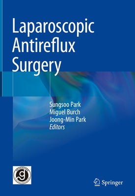 Laparoscopic Antireflux Surgery by Park, Sungsoo