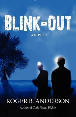 Blink Out by Anderson, Roger B.