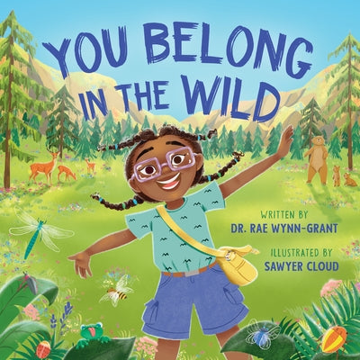 You Belong in the Wild by Wynn-Grant, Rae