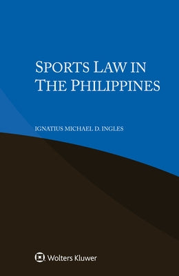 Sports Law in the Philippines by Ingles, Ignatius Michael D.