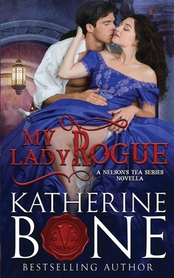 My Lady Rogue by Designs, For The Muse