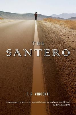 The Santero by Vincenti, F. R.