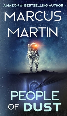 People of Dust: A First Contact Sci-Fi Thriller by Martin, Marcus