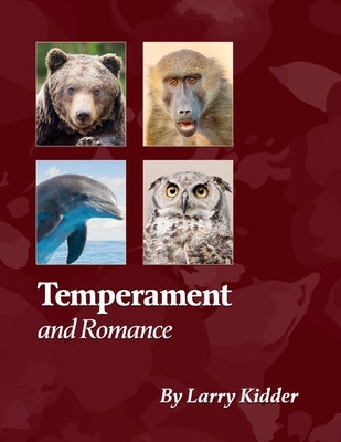 Temperament and Romance: Applying Temperament to Romance by Kidder, Lawrence