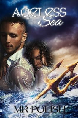 Ageless Sea by Polish, M. R.