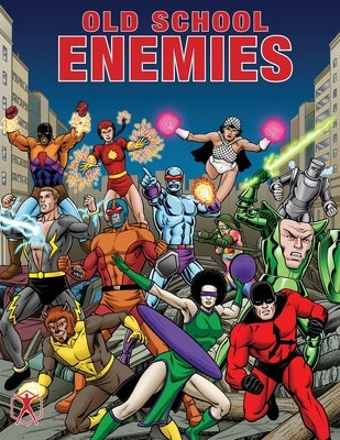 Old School Enemies: A Villain Book, History, and Collector's Guide by Michael, Surbrook