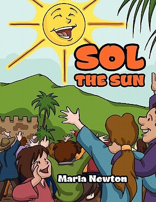 Sol the Sun by Newton, Maria