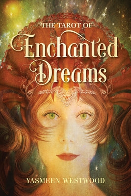 The Tarot of Enchanted Dreams by Westwood, Yasmeen