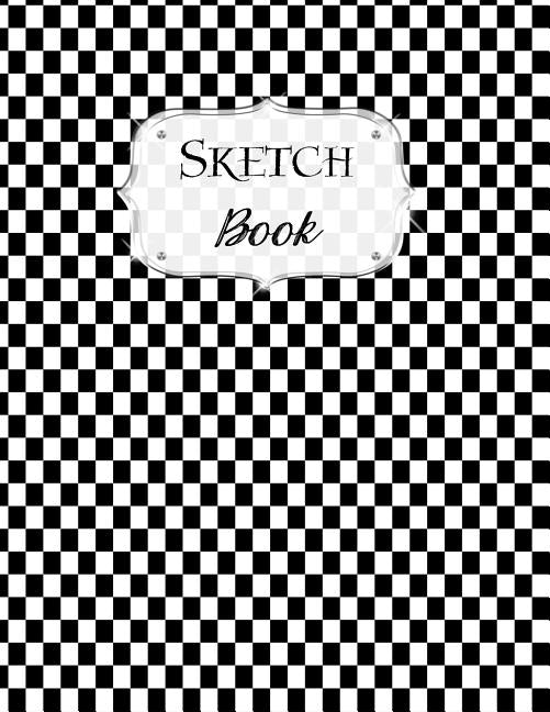 Sketch Book: Checkered Sketchbook Scetchpad for Drawing or Doodling Notebook Pad for Creative Artists Black White by Artist Series, Avenue J.
