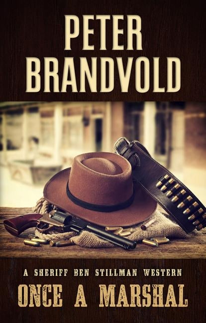 Once a Marshal by Brandvold, Peter