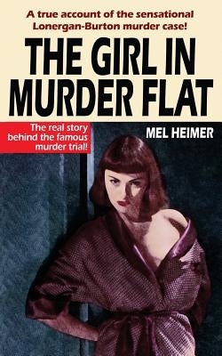 The Girl in Murder Flat by Heimer, Mel