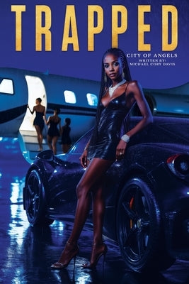 Trapped: City of Angels by Davis, Michael Cory