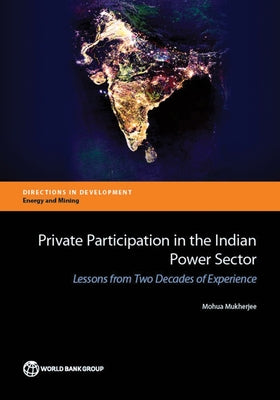 Private Participation in the Indian Power Sector by Mukherjee, Mohua