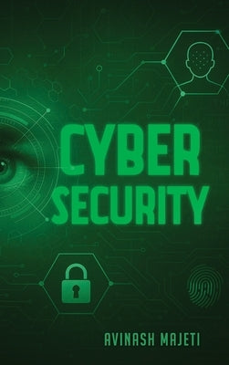 Cybersecurity: Right Access at the Right Time by Majeti, Avinash