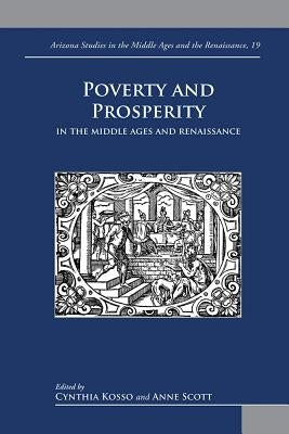 Poverty and Prosperity in the Middle Ages and Renaissance by Scott, Anne