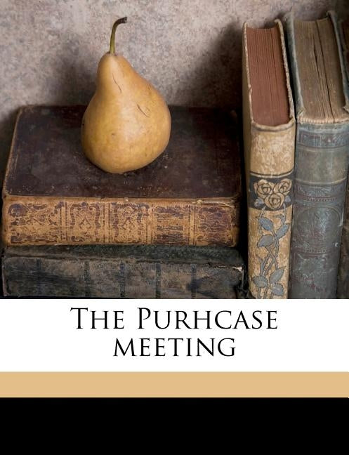 The Purhcase Meeting by Wood, James