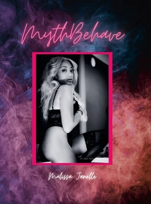 MythBehave: Boudoir Photo Book by Perryman, Will