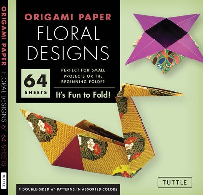 Origami Paper - Floral Designs - 6 - 60 Sheets: Tuttle Origami Paper: Origami Sheets Printed with 9 Different Patterns (Instructions for 6 Projects In by Tuttle Studio