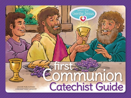 Meet the Gentle Jesus: First Eucharist Catechist Guide by Redemptorist Pastoral Publication