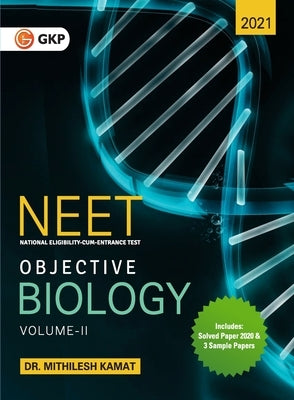 Neet 2021: Objective Biology Volume - II by Kamat, Mithilesh