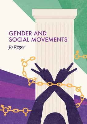 Gender and Social Movements by Reger, Jo