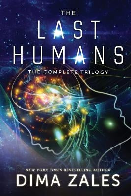 The Last Humans Trilogy by Zales, Dima
