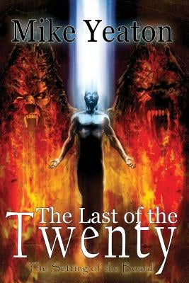 Last of the Twenty: The Setting of the Board by Yeaton, Michael