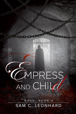 Empress and Child by Leonhard, Sam C.