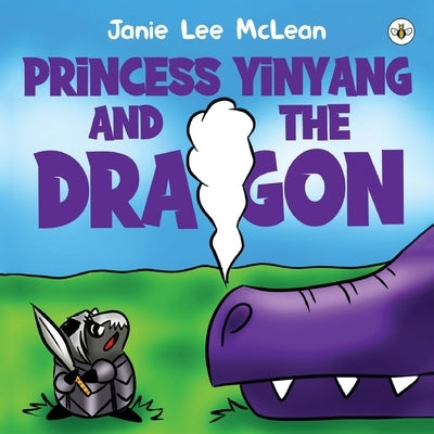 Princess Yinyang and The Dragon by McLean, Janie Lee