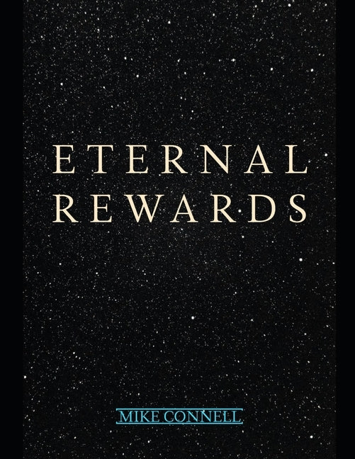 Eternal Rewards by Connell, Mike