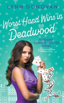 Worst Hand Wins in Deadwood by Donovan, Lynn