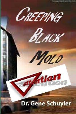 Creeping Black Mold by Schuyler, Hubert Eugene