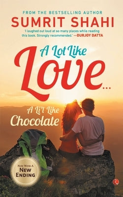 A Lot Like Love by Shahi, Sumrit
