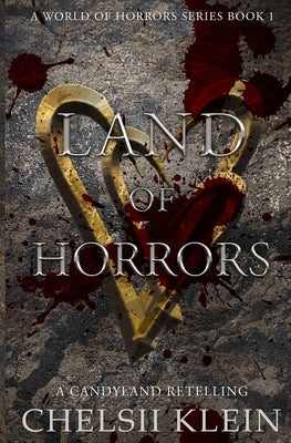 Land of Horrors by Klein, Chelsii