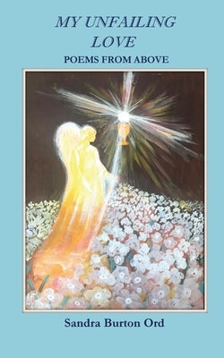 My Unfailing Love by Burton Ord, Sandra