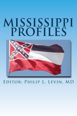 Mississippi Profiles: Stories of Memorable Men and Women of the Magnolia State by Taylor-Perry, Janet