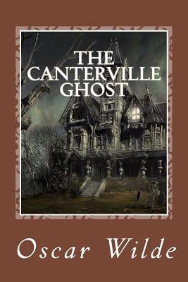 The Canterville Ghost by Wilde, Oscar