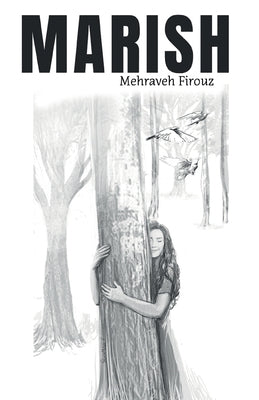 Marish by Firouz, Mehraveh