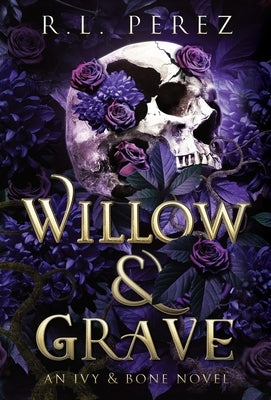 Willow & Grave by Perez, R. L.