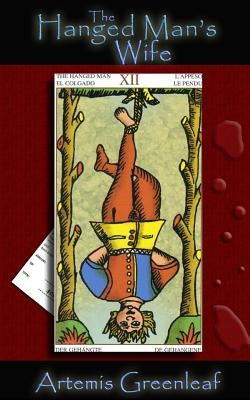 The Hanged Man's Wife by Richardson, Alicia