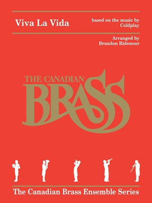 Viva La Vida for Brass Quintet: Based on the Music by Coldplay by Coldplay