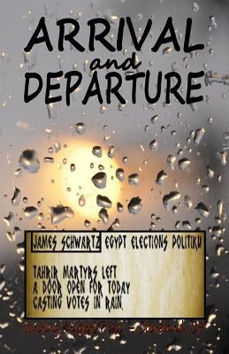 Arrival and Departure by Schwartz, James