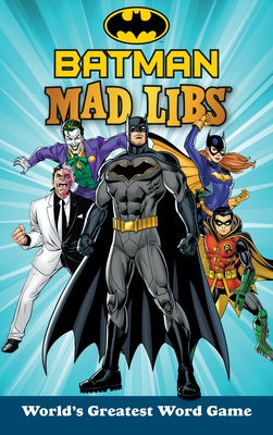 Batman Mad Libs by Snider, Brandon T.