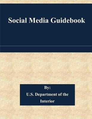 Social Media Guidebook by U. S. Department of the Interior