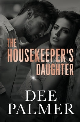 The Housekeepers Daughter by Palmer, Dee